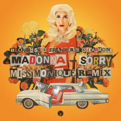 Обкладинка треку: Sorry (with Madonna) - Miss Monique Remix Обкладинка: Sorry (with Madonna) - Miss Monique Remix