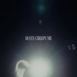 Обкладинка: Dusty Creepy Me