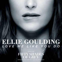 Обкладинка треку: Love Me Like You Do - From 'Fifty Shades Of Grey' Обкладинка: Love Me Like You Do - From 'Fifty Shades Of Grey'