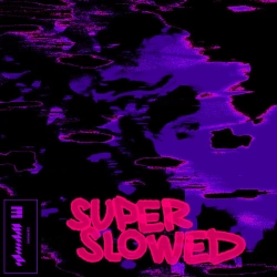 Обкладинка: Untitled #13 (Super Slowed)