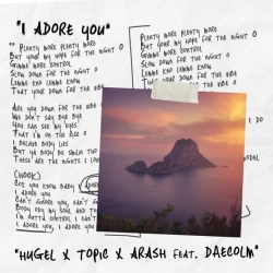 Обкладинка треку: I Adore You (feat Daecolm) Обкладинка: I Adore You (feat Daecolm)