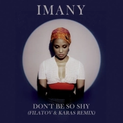 Обкладинка треку: Don't Be so Shy - Filatov & Karas Remix Обкладинка: Don't Be so Shy - Filatov & Karas Remix