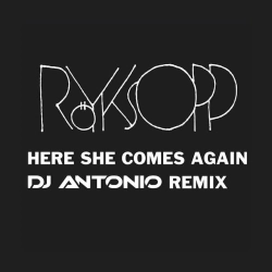 Обкладинка треку: Here She Comes Again - DJ Antonio Extended Mix Обкладинка: Here She Comes Again - DJ Antonio Extended Mix