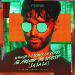 Обкладинка треку: All Around The World (La La La) Обкладинка: All Around The World (La La La)
