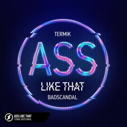 Обкладинка треку: Ass Like That - Extended Mix Обкладинка: Ass Like That - Extended Mix
