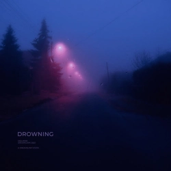 Обкладинка треку: drowning Обкладинка: drowning